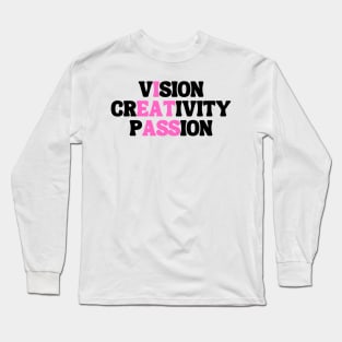 Vision Creativity Passion Long Sleeve T-Shirt